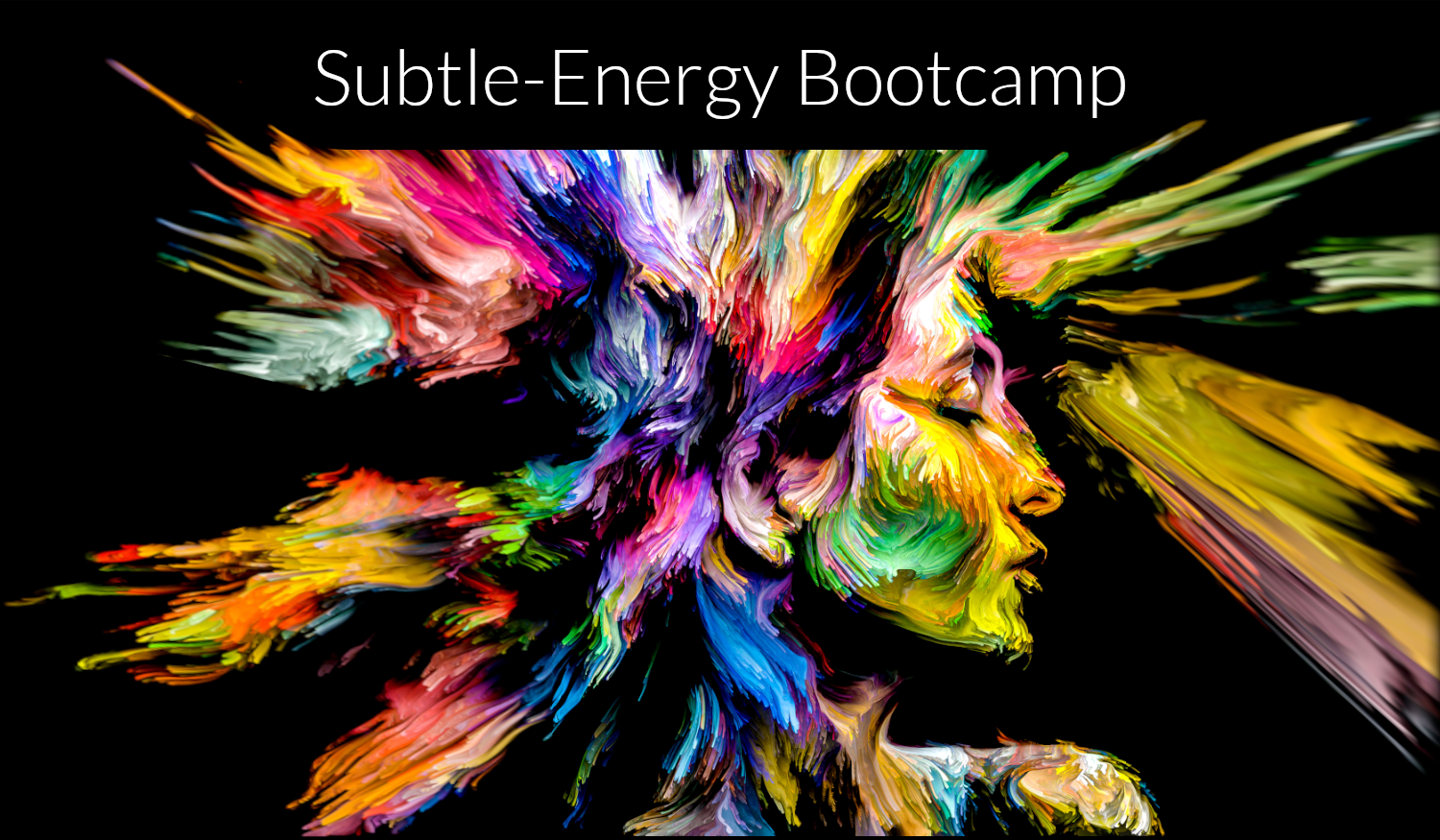 Subtle-Energy Bootcamp